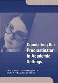 Counseling the Procrastinator in Academic Settings, (1591471079 