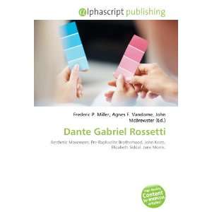  Dante Gabriel Rossetti (9786132895707) Books
