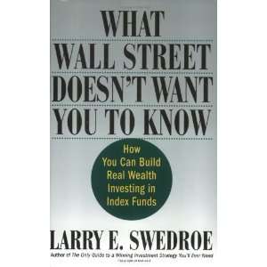   Wealth Investing in Index Funds [Paperback] Larry E. Swedroe Books