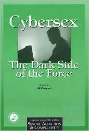 Cybersex The Dark Side of the Force, (158391305X), Al Cooper 