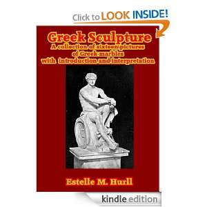 Greek Sculpture A collection of sixteen pictures of Greek marbles with 
