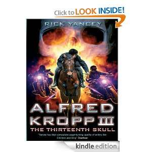The Thirteenth Skull Alfred Kropp 3 Rick Yancey  Kindle 