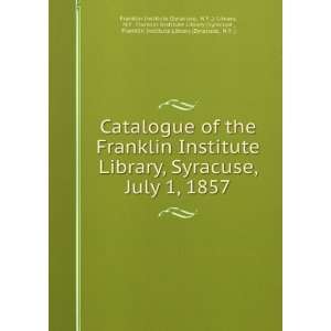   (Syracuse, N.Y .) Franklin Institute (Syracuse  Books