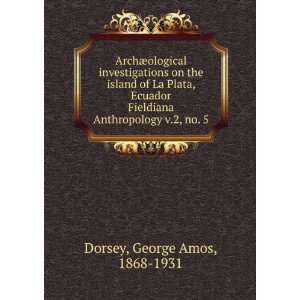   no. 5 George Amos, 1868 1931 Dorsey  Books