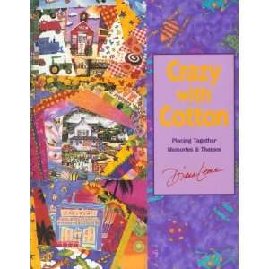  Crazy with Cotton [Paperback] Diana Leone Books