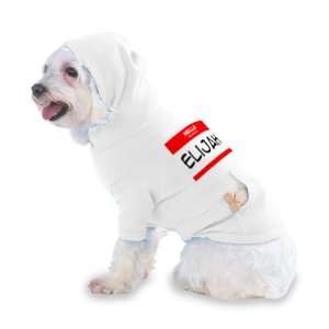  HELLO my name is ELIJAH Hooded T Shirt for Dog or Cat X 