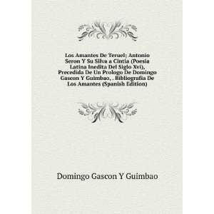   Amantes (Spanish Edition) Domingo Gascon Y Guimbao  Books