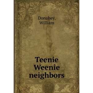 Teenie Weenie neighbors William Donahey  Books