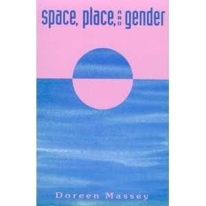  Space, Place, and Gender [Paperback] Doreen Massey Books