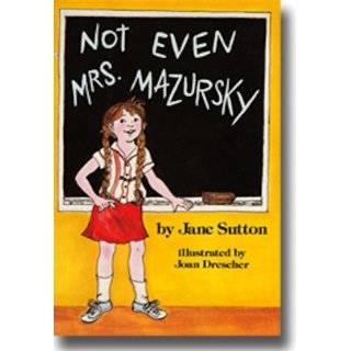 Not Even Mrs. Mazursky by Jane Sutton and Joan Drescher (Apr 23, 1984)