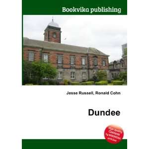 Dundee Ronald Cohn Jesse Russell Books