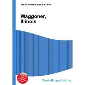 Waggoner, Illinois Ronald Cohn Jesse Russell  Books