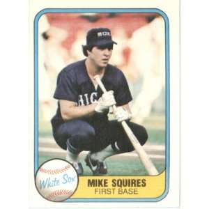  1981 Fleer # 349 Mike Squires Chicago White Sox Baseball 