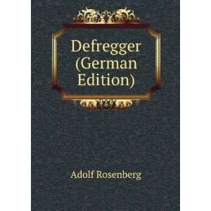    Defregger (German Edition) (9785877818538) Adolf Rosenberg Books