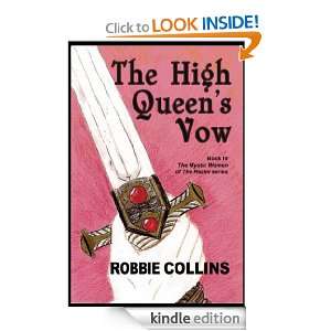 The High Queens Vow (The Mystic Women of The Realm series) Robbie 