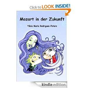 Mozart in der Zukunft (German Edition) Tânia Maria Rodrigues Peters 