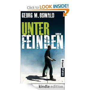 Unter Feinden Roman (German Edition) Georg M. Oswald  