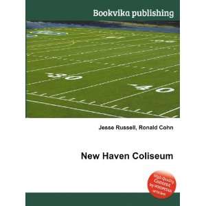 New Haven Coliseum Ronald Cohn Jesse Russell  Books