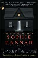   The Cradle in the Grave A Novel by Sophie Hannah 
