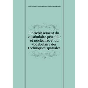  du vocabulaire pÃ©trolier et nuclÃ©aire, et du vocabulaire 