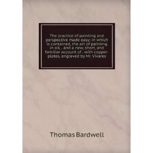   with copper plates, engraved by Mr. Vivares Thomas Bardwell Books