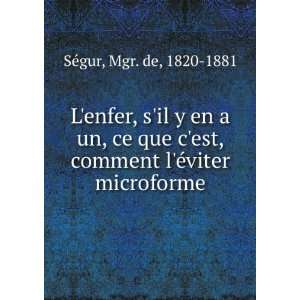   , comment lÃ©viter microforme Mgr. de, 1820 1881 SÃ©gur Books