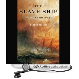  The Slave Ship A Human History (Audible Audio Edition 