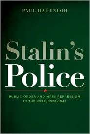 Stalins Police Public Order and Mass Repression in the USSR, 1926 