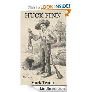  Adventures of Huckleberry Finn with 150 Illustrations Mark Twain, E 