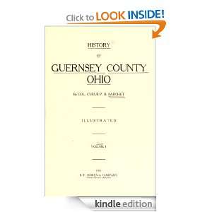 History of Guernsey County, Ohio (1911) (Annotated) Cyrus P. B (1828 