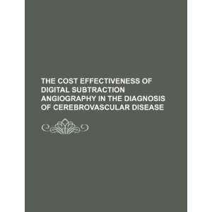   angiography in the diagnosis of cerebrovascular disease (9781234208332