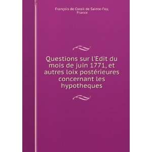   les hypotheques France FranÃ§ois de Corail de Sainte Foy Books