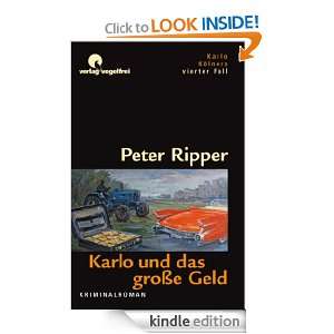 Karlo und das große Geld Karlo Kölners vierter Fall (German Edition 