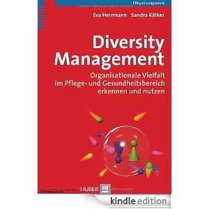  Diversity Management. Organisationale Vielfalt im Pflege 
