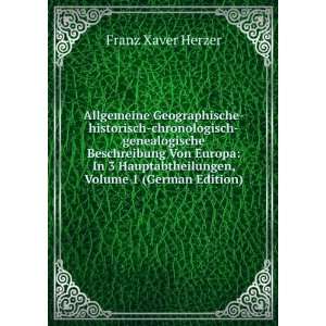   Von Europa In 3 Hauptabtheilungen, Volume 1 (German Edition) Franz