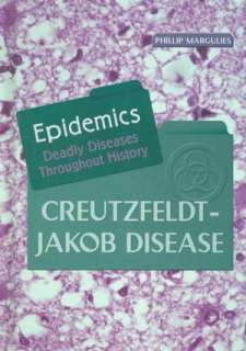   Creutzfeldt Jakob Disease (Epidemics Series) by 