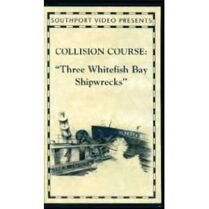    Three Whitefish Bay Shipwrecks [VHS] [VHS Tape] 