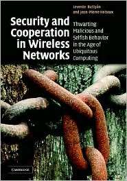 Security and Cooperation in Wireless Networks Thwarting Malicious and 