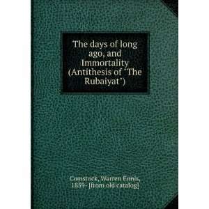  The days of long ago, and Immortality (Antithesis of The 