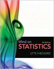 Mind on Statistics, (0538733489), Jessica M. Utts, Textbooks   Barnes 