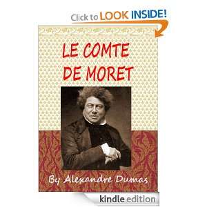 Le comte de Moret  Classics Book (With History of Author) [Annotated 
