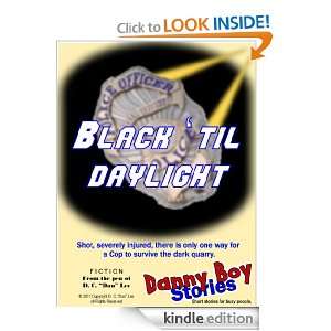 Danny Boy Stories    Black til Daylight D C Dan Lee  