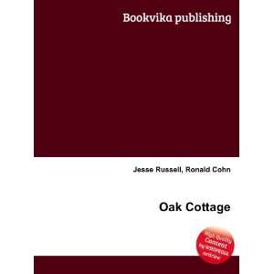  Oak Cottage Ronald Cohn Jesse Russell Books