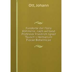  Fundorte der Flora BÃ¶hmens; nach weiland Professor 