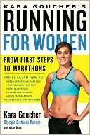   Kara Gouchers Running for Women From First Steps to 