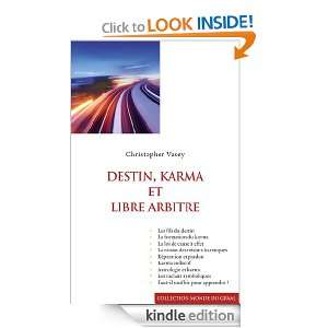 Destin, karma et libre arbitre (Collection Monde du Graal) (French 