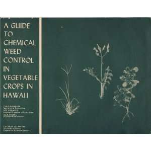  A Guide to Chemical Weed Control in Vegetable Crops in 
