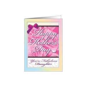  Happy Mothers Day Pink Roses Fabulous Daughter Card 