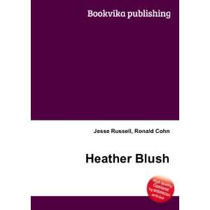  Heather Blush Ronald Cohn Jesse Russell Books