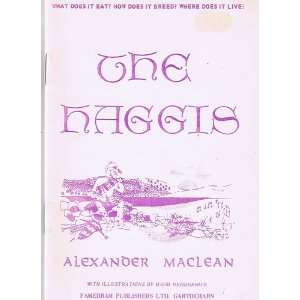 The Haggis Alexander MacLean, Mairi (illustrator) Hedderwick  